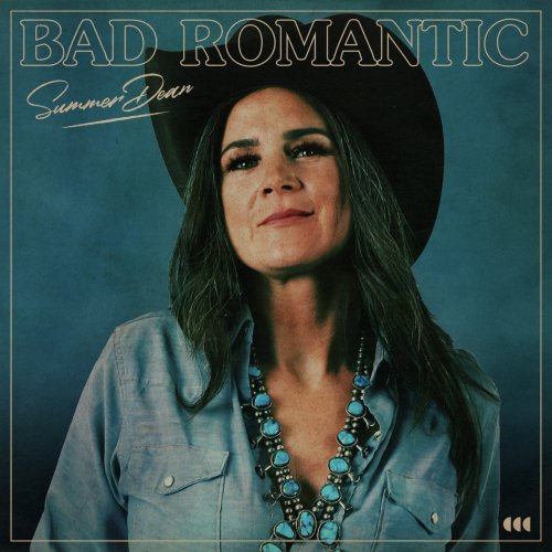 Summer Dean - Bad Romantic (2021)