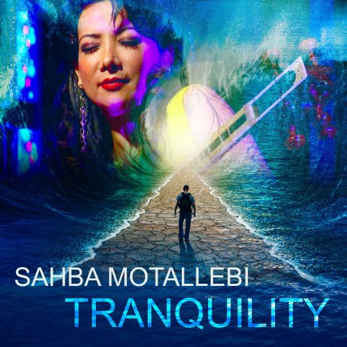 Sahba Motallebi - Tranquility (2021)