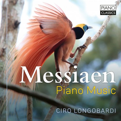 Ciro Longobardi - Messiaen: Piano Music (2021) [Hi-Res]