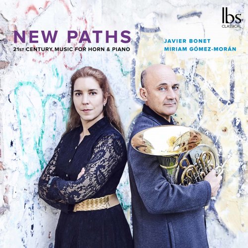 Javier Bonet, Miriam Gómez-Morán - New Paths: 21st Century Music for Horn & Piano (2021) [Hi-Res]