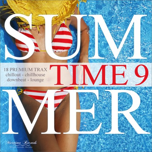 VA - Summer Time, Vol. 9 - 18 Premium Trax: Chillout, Chillhouse, Downbeat, Lounge (2021)