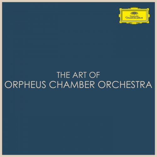 Orpheus Chamber Orchestra - The Art of Orpheus Chamber Orchestra (2021)