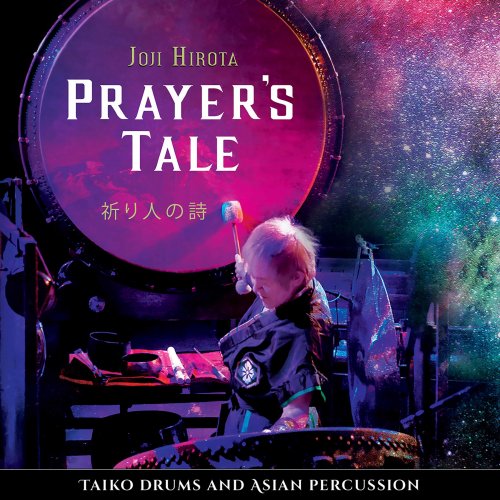 Joji Hirota - Prayer's Tale: Taiko Drums & Asian Percussion (2021) [Hi-Res]