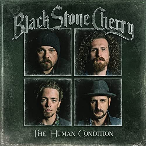 Black Stone Cherry - The Human Condition (Deluxe Edition) (2021) Hi Res