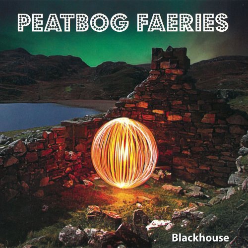 Peatbog Faeries - Blackhouse (2015)