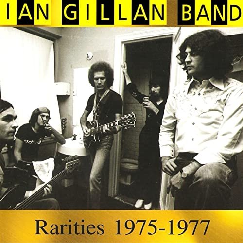 Ian Gillan Band - Rarities 1975-1977 (2021)