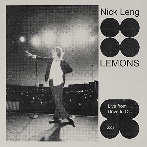 Nick Leng - LEMONS (LIVE FROM DRIVE-IN OC) (2021)