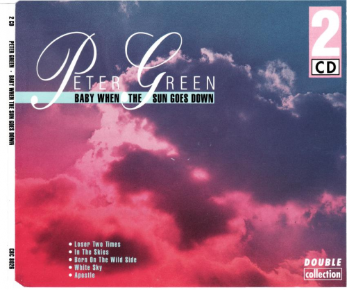 Peter Green - Baby When The Sun Goes Down (1992)