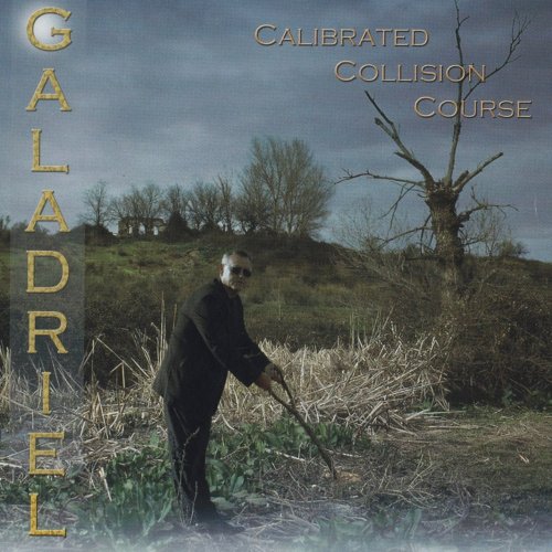 Galadriel - Calibrated Collision Course (2008)
