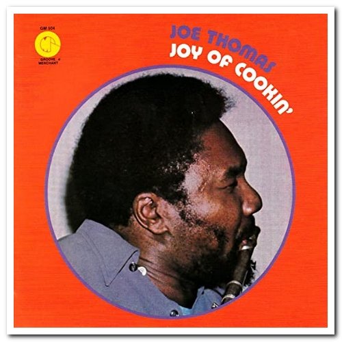 Joe Thomas - Joy Of Cookin' (1972) [Japanese Remastered 2007]