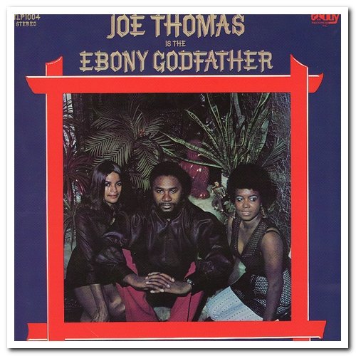 Joe Thomas - Is The Ebony Godfather (1971) [Vinyl]