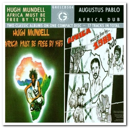 Hugh Mundell & Augustus Pablo - Africa Must Be Free By 1983 (1989) [Reissue 2017]