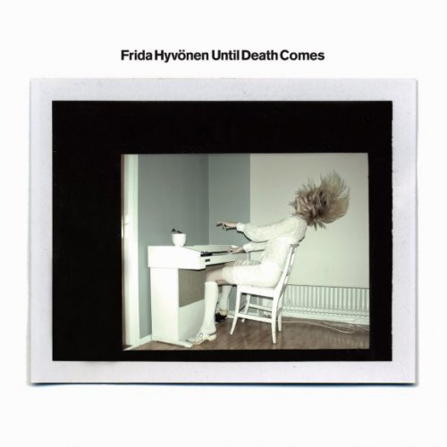 Frida Hyvönen - Until Death Comes (2005)