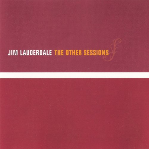 Jim Lauderdale - The Other Sessions (2001) [CDRip]