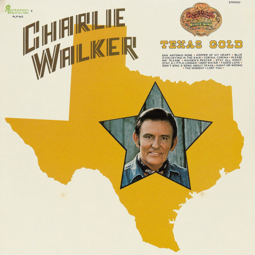 Charlie Walker - Texas Gold (1979)