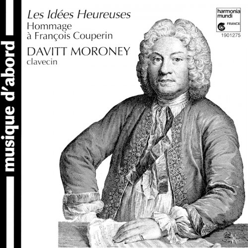 Davitt Moroney - Les Idées Heureuses: Hommage à François Couperin (1988)