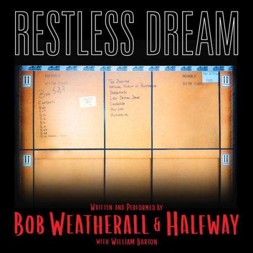 Bob Weatherall, Halfway & William Barton - Restless Dream (2021) [Hi-Res]