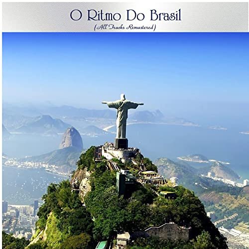 VA - O Ritmo do Brasil (All Tracks Remastered) (2021)