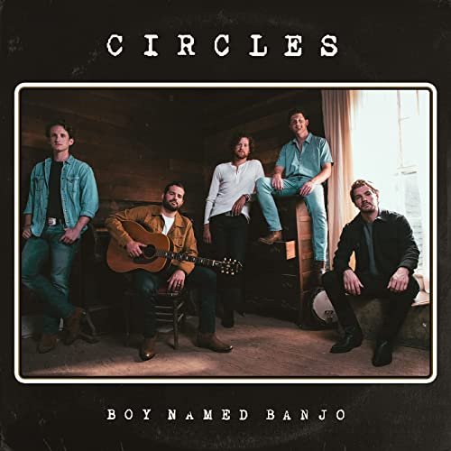 Boy Named Banjo - Circles (2021) Hi Res