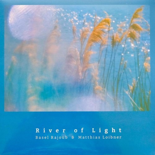 Basel Rajoub - River Of Light (2021) Hi-Res