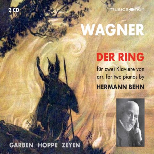 Cord Garben - Wagner: Der Ring des Nibelungen, WWV 86 (Excerpts Arr. H. Behn for 2 Pianos) (2021)