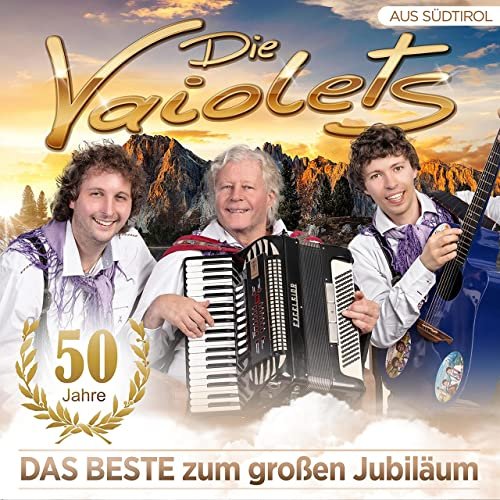 Die Vaiolets - 50 Jahre - Das Beste zum großen Jubiläum (2021)