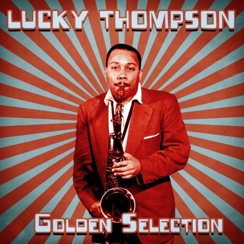 Lucky Thompson - Golden Selection (Remastered) (2021)
