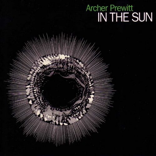 Archer Prewitt - In the Sun (1997)