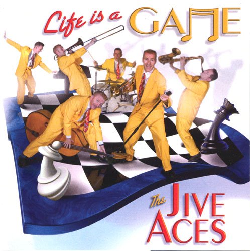 The Jive Aces - Life is a Game (2004) FLAC