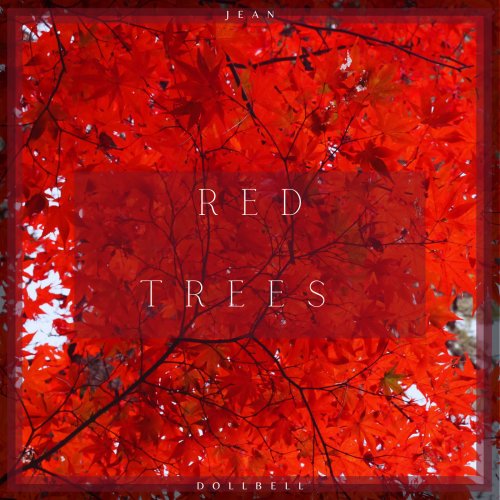 Jean Dollbell - Red Trees (2021) Hi-Res