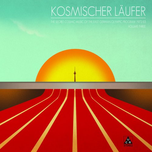Kosmischer Läufer - The Secret Cosmic Music of the East German Olympic Program 1972-83: Volume Three (2015)