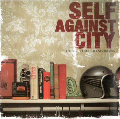 Self Against City - Telling Secrets To Strangers (2007)