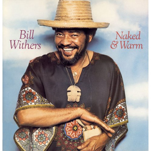 Bill Withers - Naked & Warm (1976) MP3