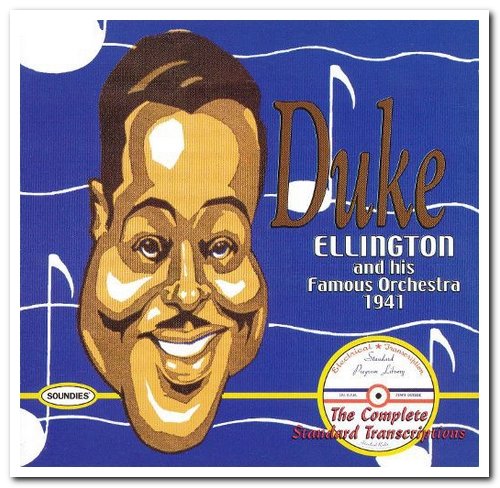 Duke Ellington & His Famous Orchestra - The Complete Standard Transcriptions [2CD Set] (1999)