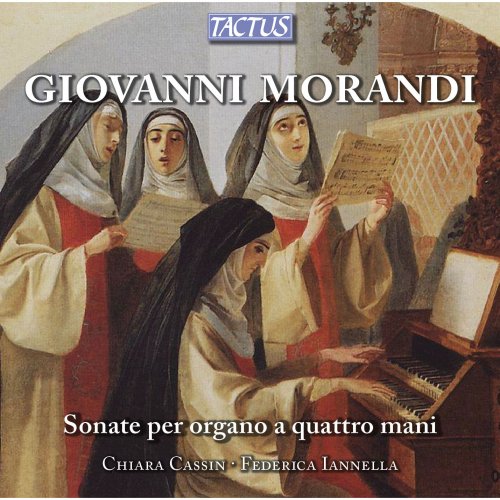 Federica Iannella & Chiara Cassin - Morandi: Sonate per organo a Quattro mani (2013)