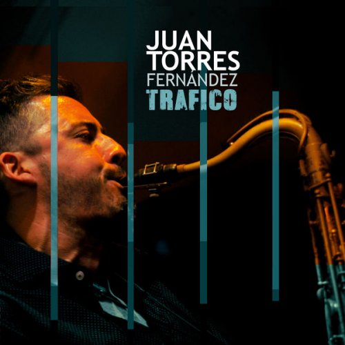 Juan Torres Fernández - Tráfico (2021) [Hi-Res]