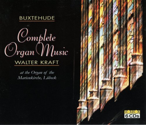 Walter Kraft - Buxtehude: Complete Organ Music [6CD] (2004)