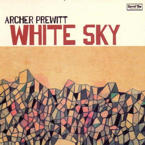 Archer Prewitt - White Sky (1999)