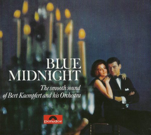 Bert Kaempfert And His Orchestra - Blue Midnight (1964) [2010]