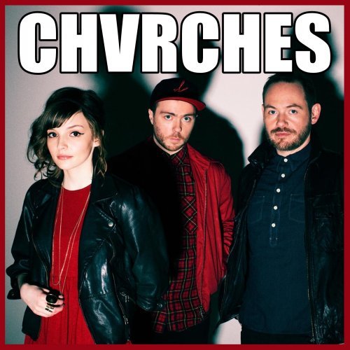 CHVRCHES - Discography (2012-2020)