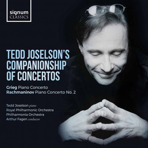 Tedd Joselson - Tedd Joselson's Companionship of Concertos: Grieg: Piano Concerto – Rachmaninov: Piano Concerto No. 2 (2021) [Hi-Res]