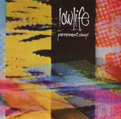 Lowlife - Permanent Sleep + Rain (2006)