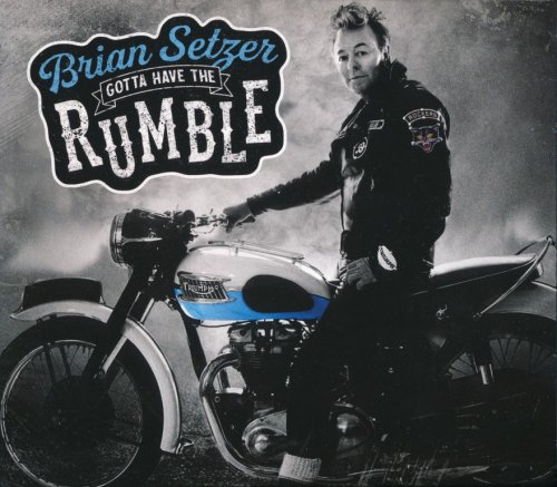 Brian Setzer - Gotta Have The Rumble (2021) CD-Rip