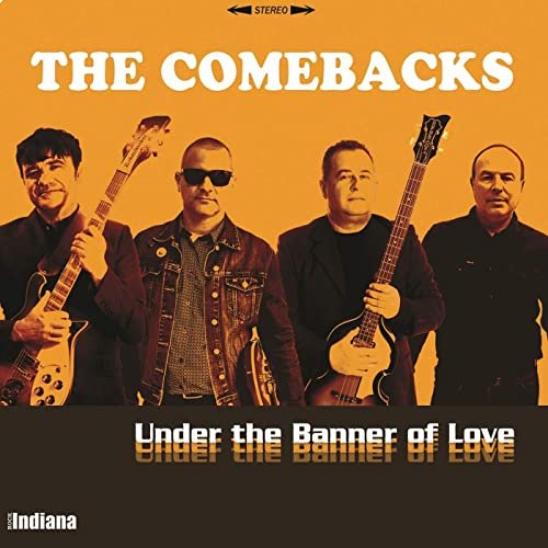 The Comebacks - Under The Banner Of Love (2020)