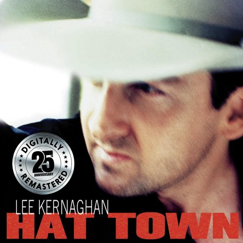 Lee Kernaghan - Hat Town (Remastered 2017) (2017) Hi-Res