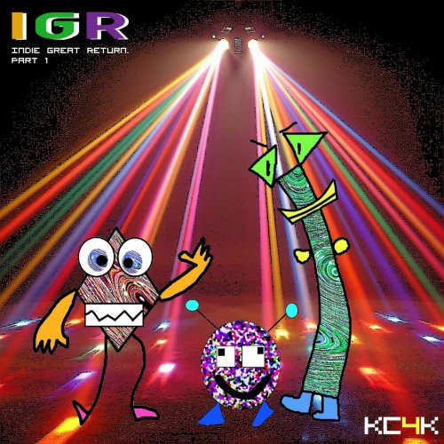 KC4K - Indie Great Return. Part 1 (2021)