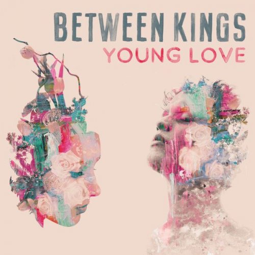 Between Kings - Young Love (2021)