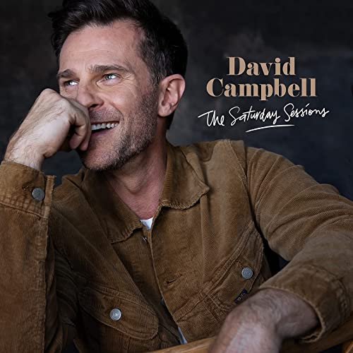 David Campbell - The Saturday Sessions (2021) Hi Res