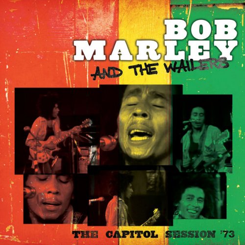 Bob Marley & The Wailers - The Capitol Session '73 (2021) [Hi-Res]