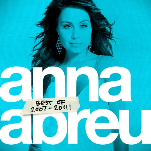 Anna Abreu - Best of 2007-2011! (2015)